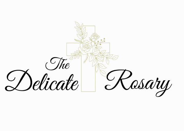 The Delicate Rosary